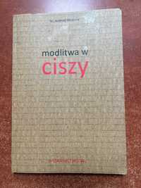 Modlitwa w ciszy - ks. Andrzej Muszala