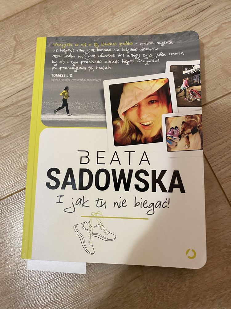 KSIAZKA “I jak tu nie biegac” B. Sadowska