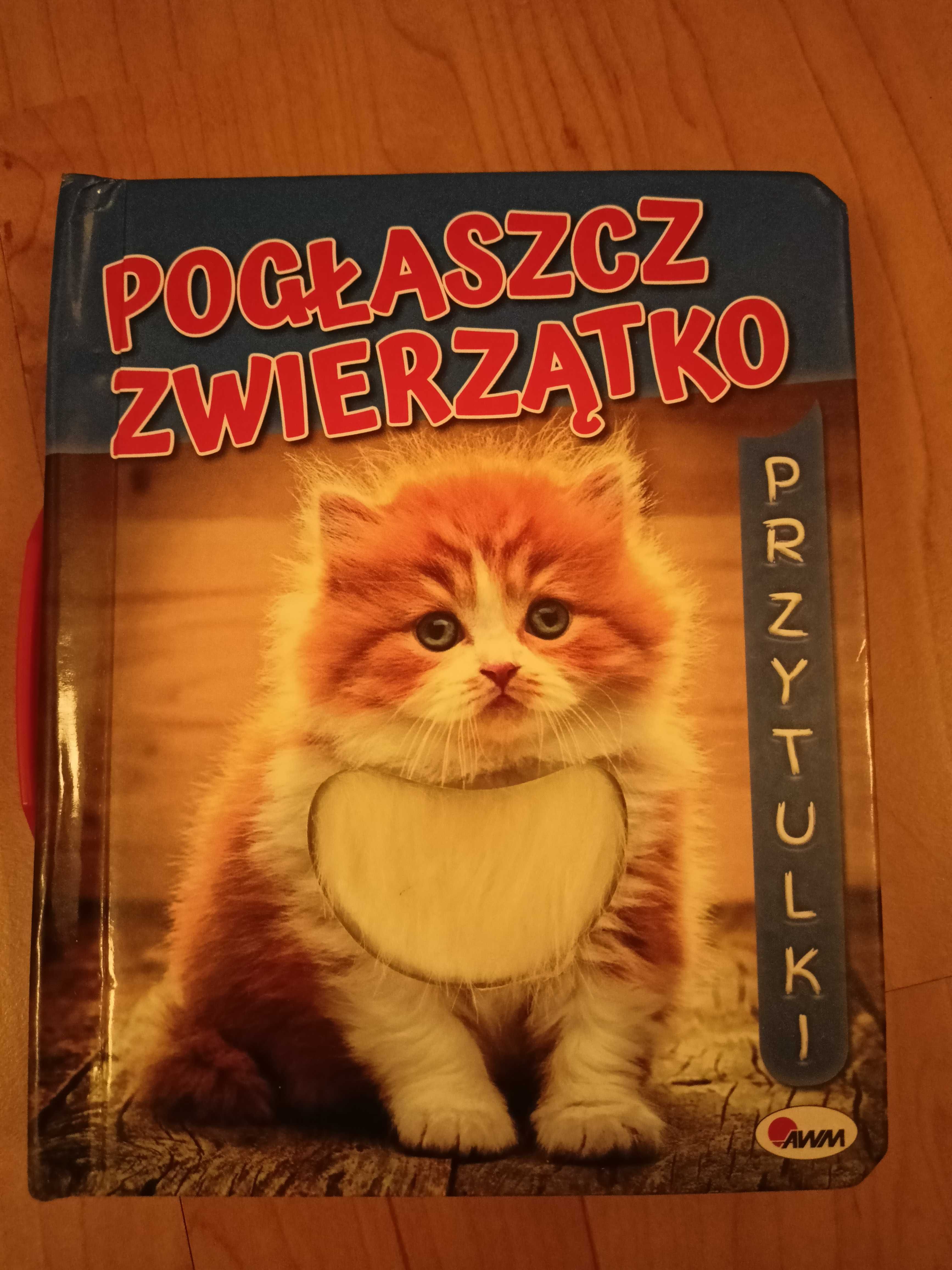 Książeczka Pogłaszcz zwięrzątko sensoryczna