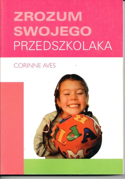 Zrozum swojego przedszkolaka Corinne Aves