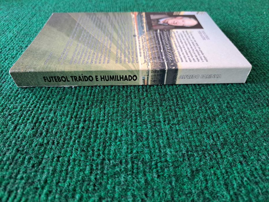 Futebol traído e humilhado - Alfredo Farinha