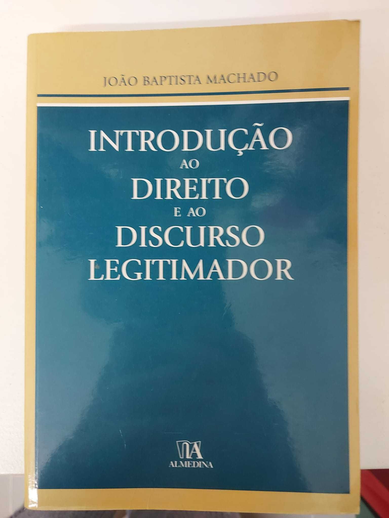 Introdução ao Direito e ao Discurso Legitimador, João Baptista Machado