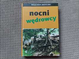 "Nocni wędrowcy" Wojciech Jagielski