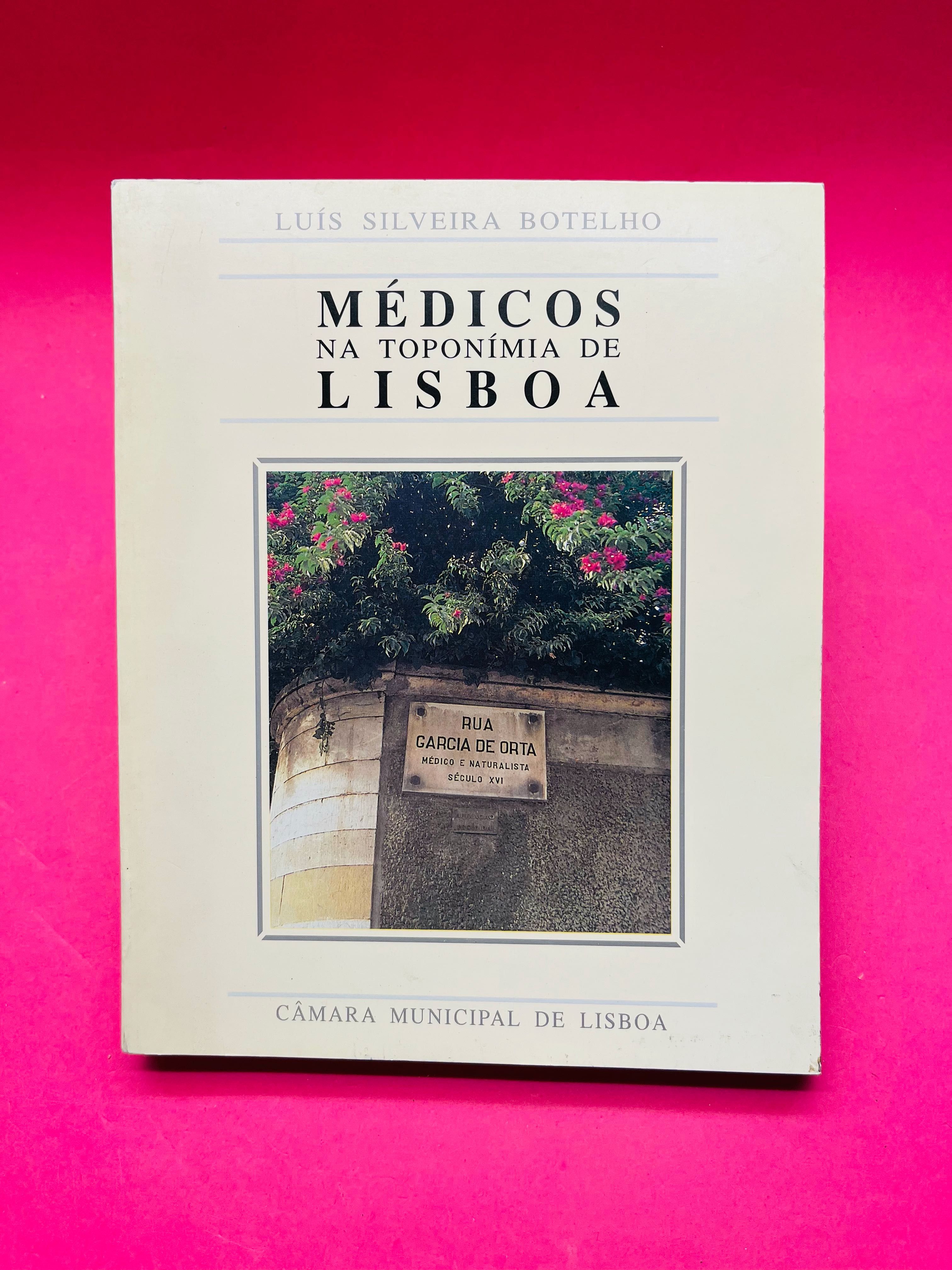 Médicos na Toponímia de Lisboa - Luís Silveira Botelho