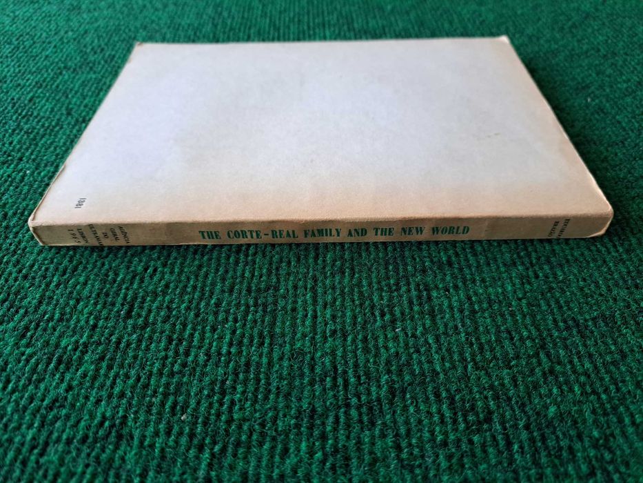 The Corte-Real Family and the New World - Eduardo Brazão