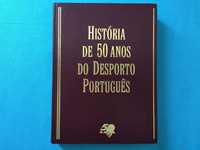 Historia de 50 anos de Desporto Português - Jornal 'A Bola' (1995)