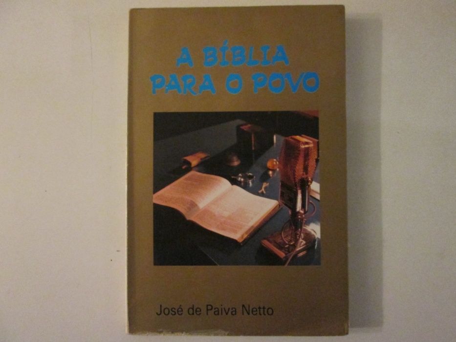 A Bíblia para o povo- Volume 1- José de Paiva Netto