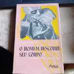 Andre Senet, O Homem Descobre o Seu Corpo
