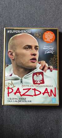 "Pazdan, chłopak, który gra calym sercem" książka piłkarska biografia
