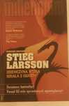 Stieg Larsson - Dziewczyna, która igrala z ogniem. Millenium tom2