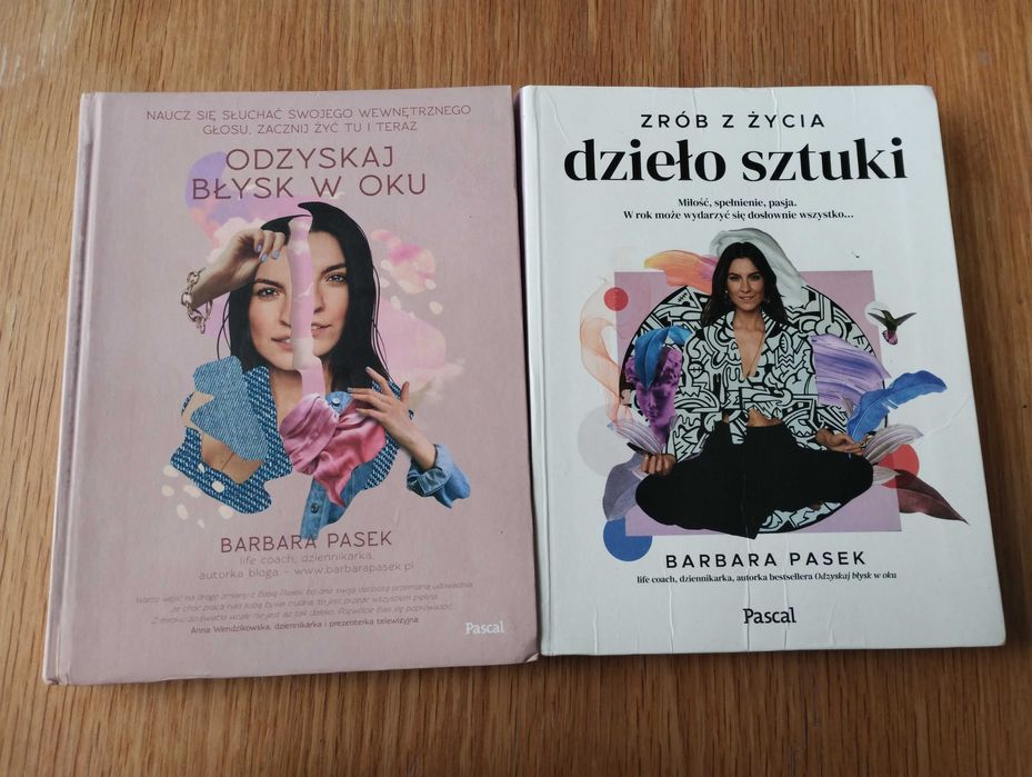 Odzyskaj błysk w oku. Zrób z życia dzieło sztuki. Barbara Pasek