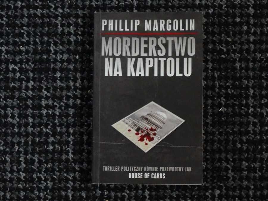 Morderstwo na Kapitolu - Phillip Margolin