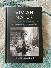 Vivian Maier „Niania, która zmieniła historię fotografii” nowa