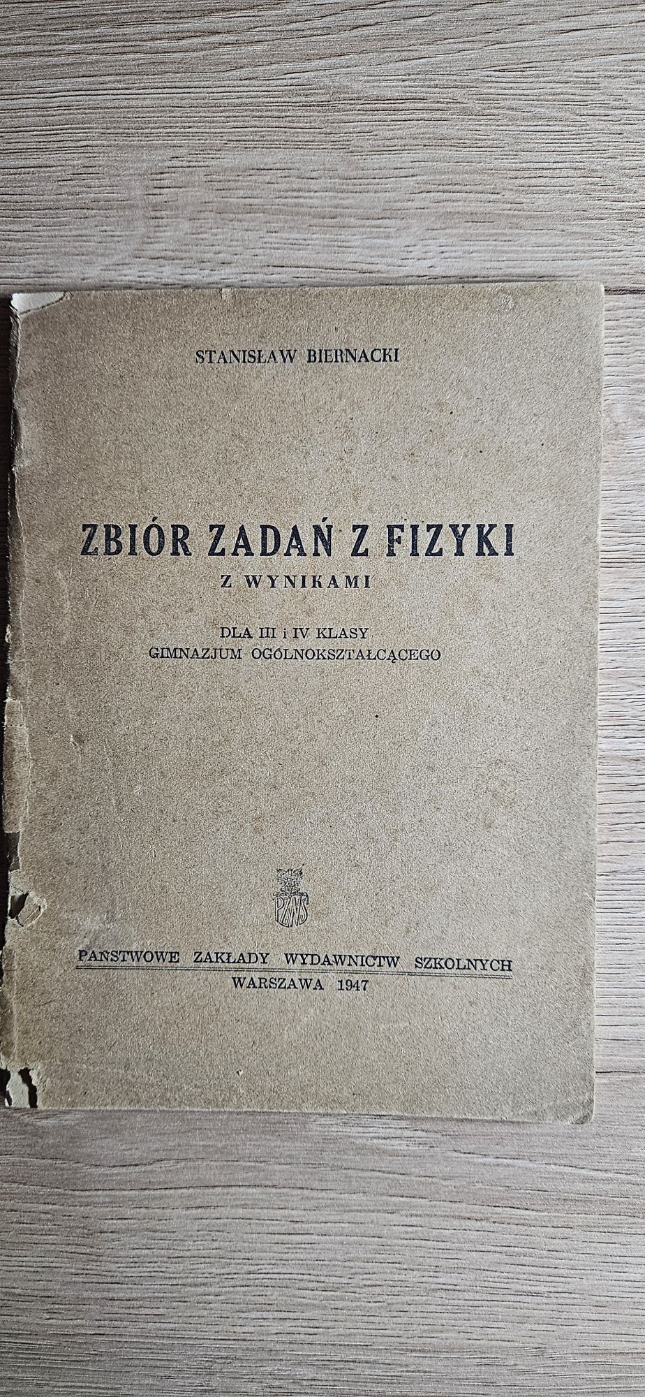 ,,Zbiór zadań z fizyki z wynikami " Stanisław Biernacki