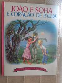 Livro "João e Sofia e coração de palha "
Este livro faz parte da cole