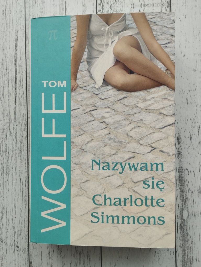 Nazywam się Charlotte Simmons - Tom Wolfe