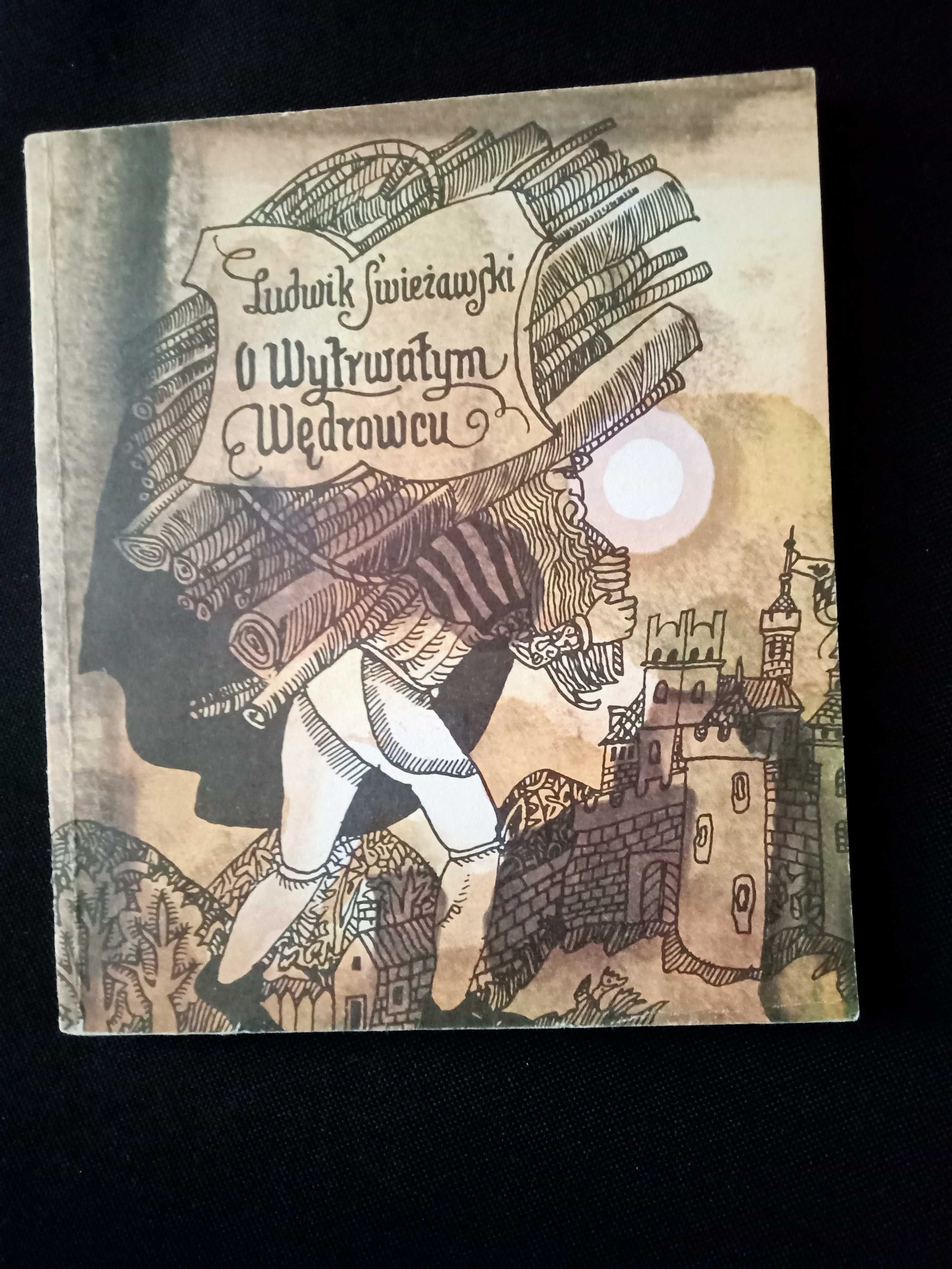 "O wytrwałym wędrowcu" Ludwik Świeżawski