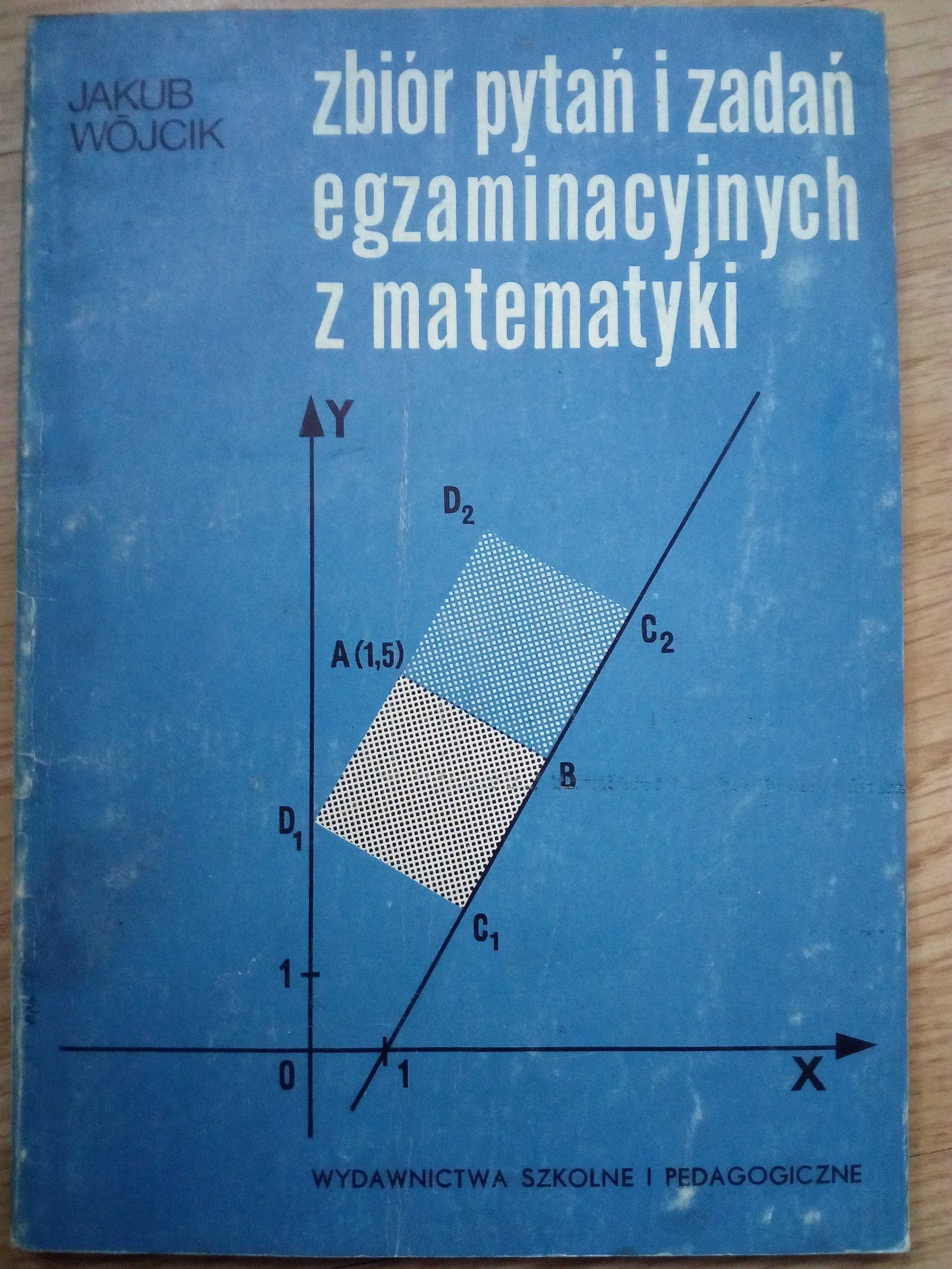 Jakub Wójcik, Zbiór pytań i zadań egzaminacyjnych z matematyki