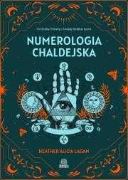 Numerologia chaldejska. Co liczby mówią o 
Autor: Lagan Heather Alicia