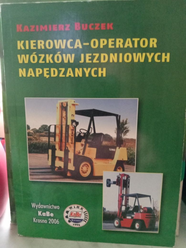 Kierowca-operator wózków jezdniowych napędzanych , K.Buczek.