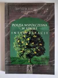 Poezja współczesna w szkole. Interpretacje - Alina Kowalczykowa