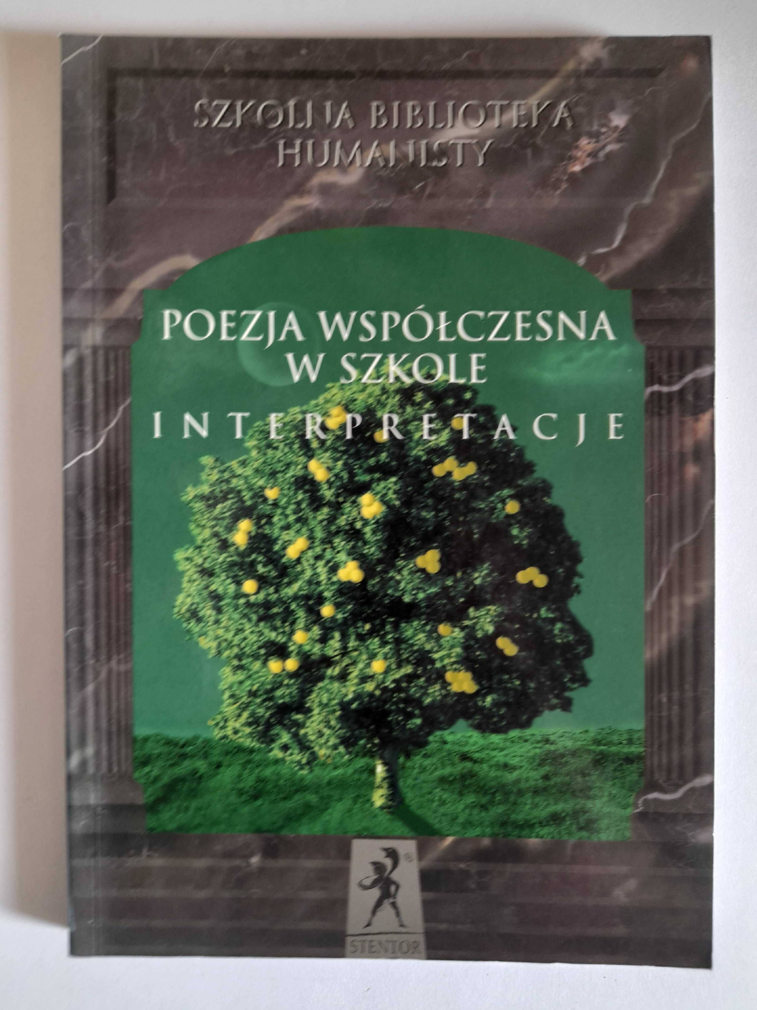 Poezja współczesna w szkole. Interpretacje - Alina Kowalczykowa