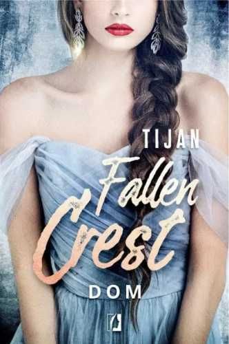 Fallen Crest. Dom - Tijan