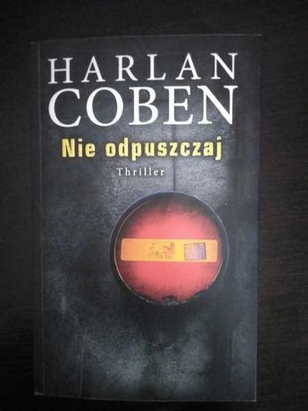 Książka "Nie odpuszczaj" - Harlana Cobena