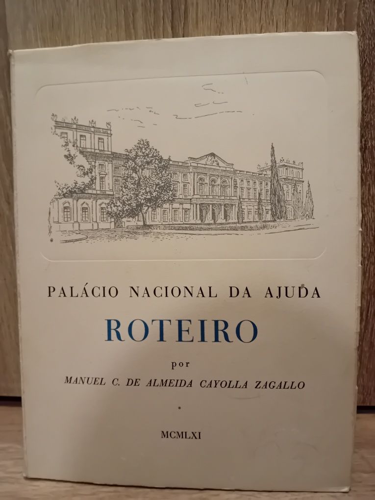 Palácio Nacional da Ajuda ROTEIRO por Manuel C. De Almeida Cayolla Zag