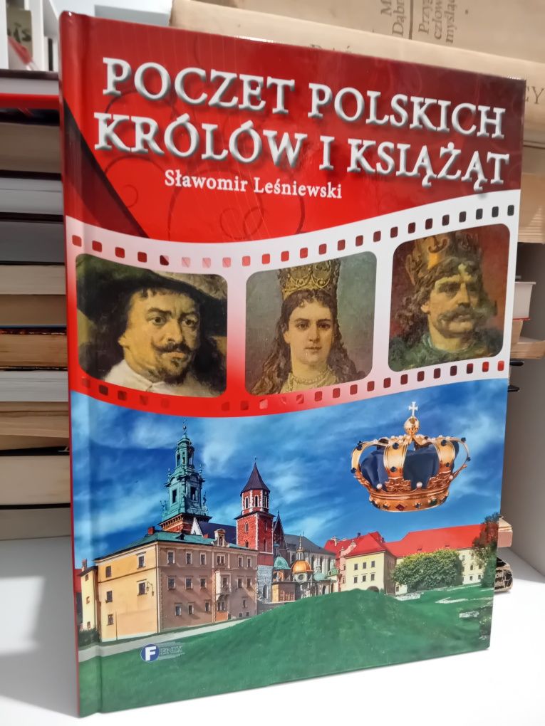 Sławomir Leśniewski Poczet polskich królów i książąt