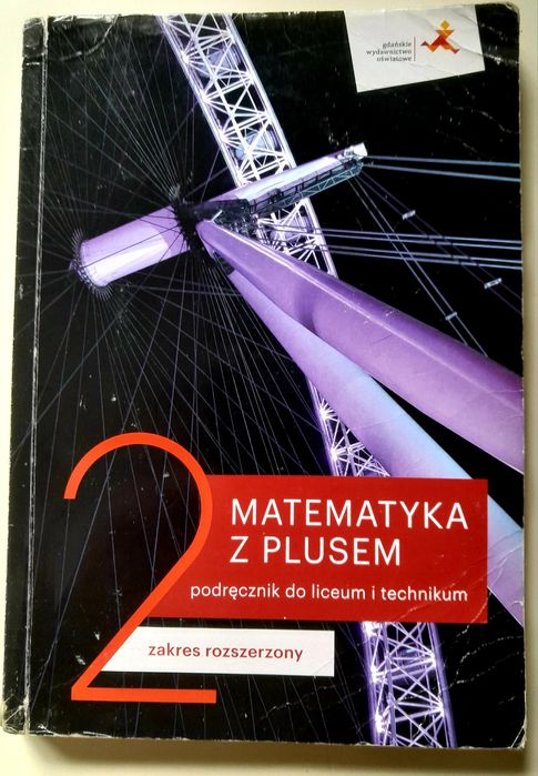 Matematyka z plusem 2 liceum/technikum poziom rozszerzony GWO