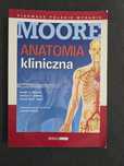 Anatomia kliniczna MOORE'A Tom 1-2