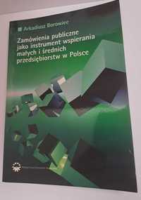 Zamówienia publiczne jako instrument wsp. ałych i średnich przeds