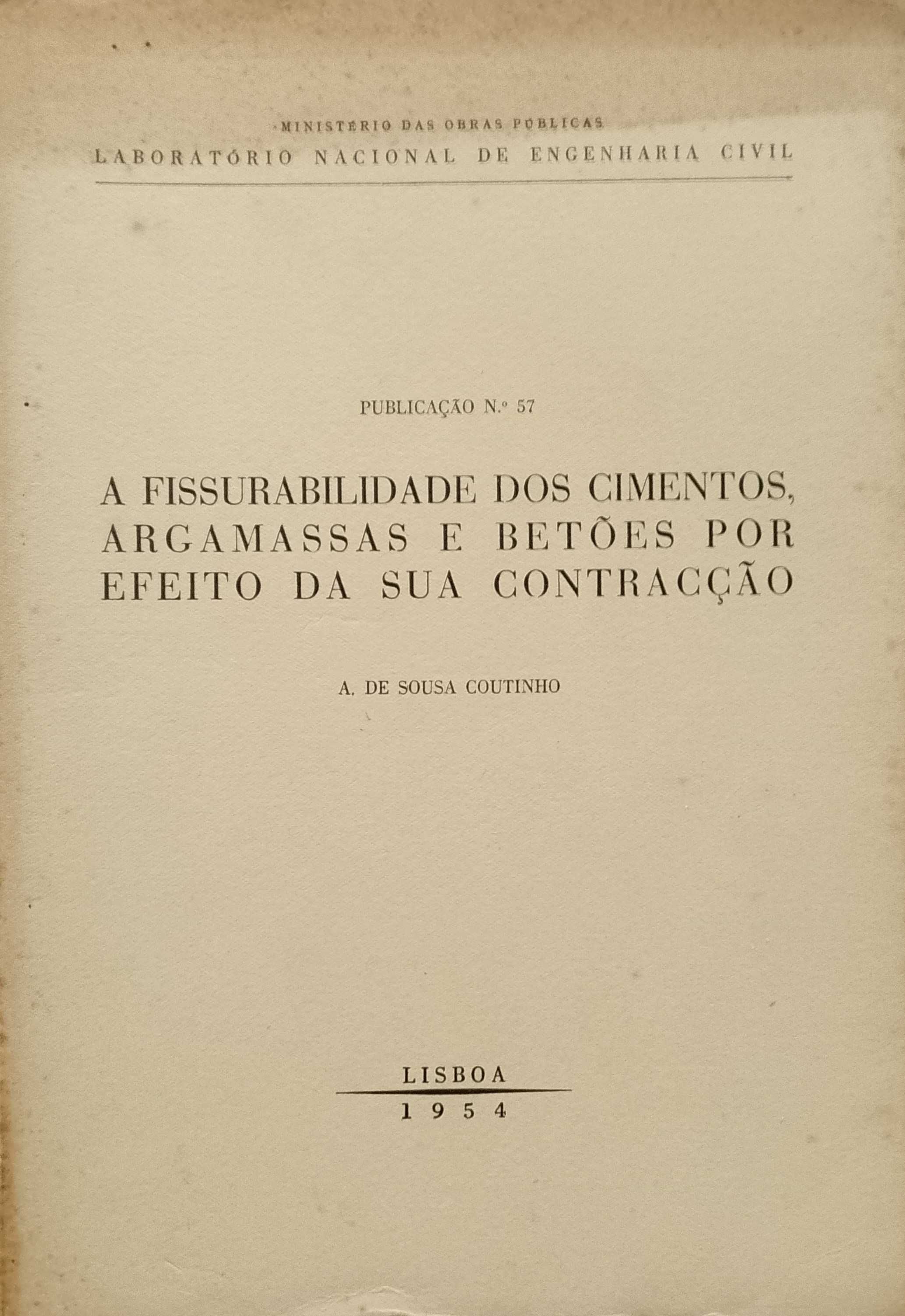 A Fissurabilidade dos cimentos, argamassas e betões