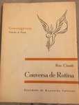 Conversa de Rotina, Ruy Cinatti, 1ª Ed.