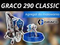 Wynajem agregatu do malowania GRACO 290 Classic - agregat malarski