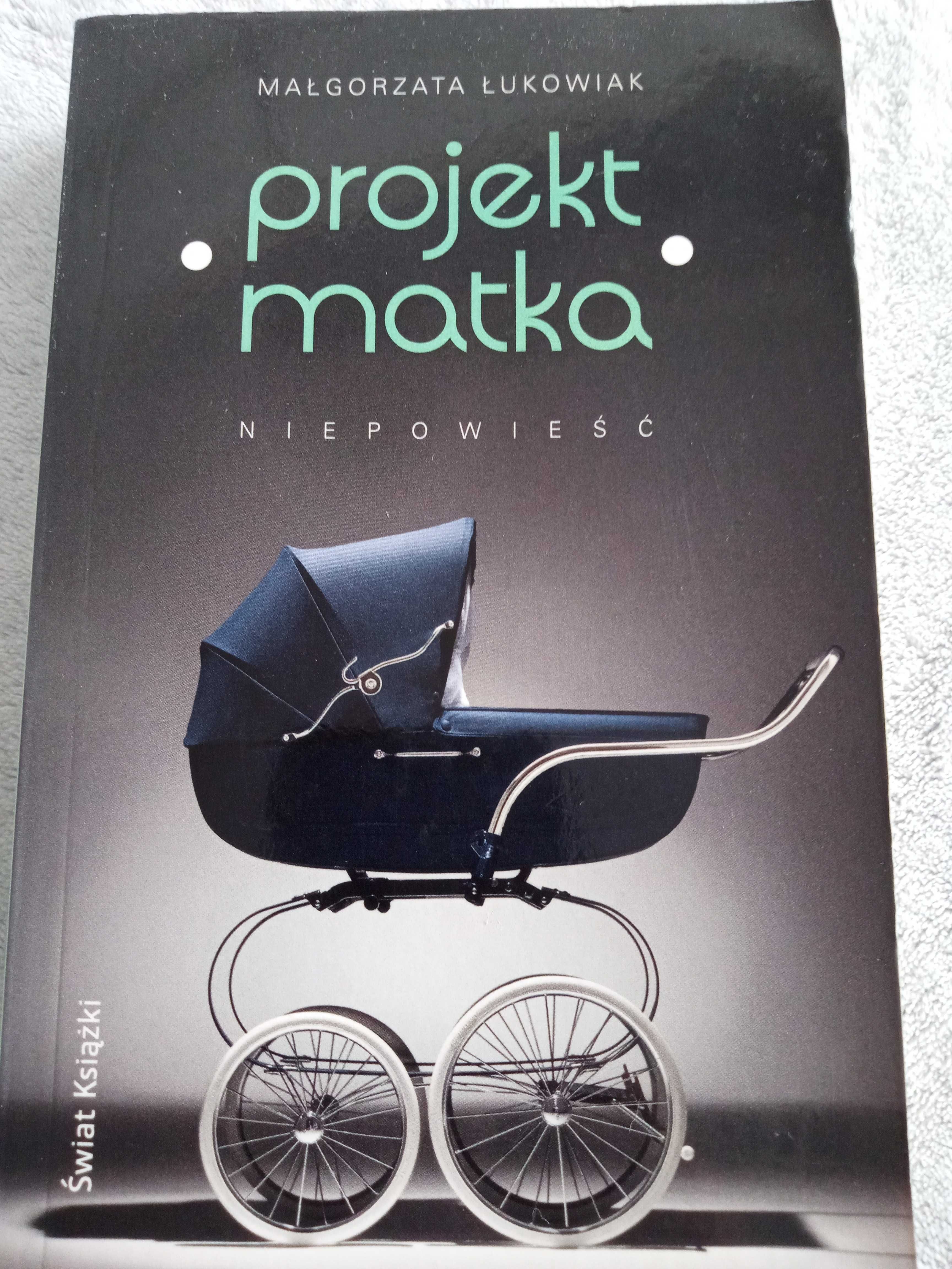 Projekt matka Małgorzata Łukowiak