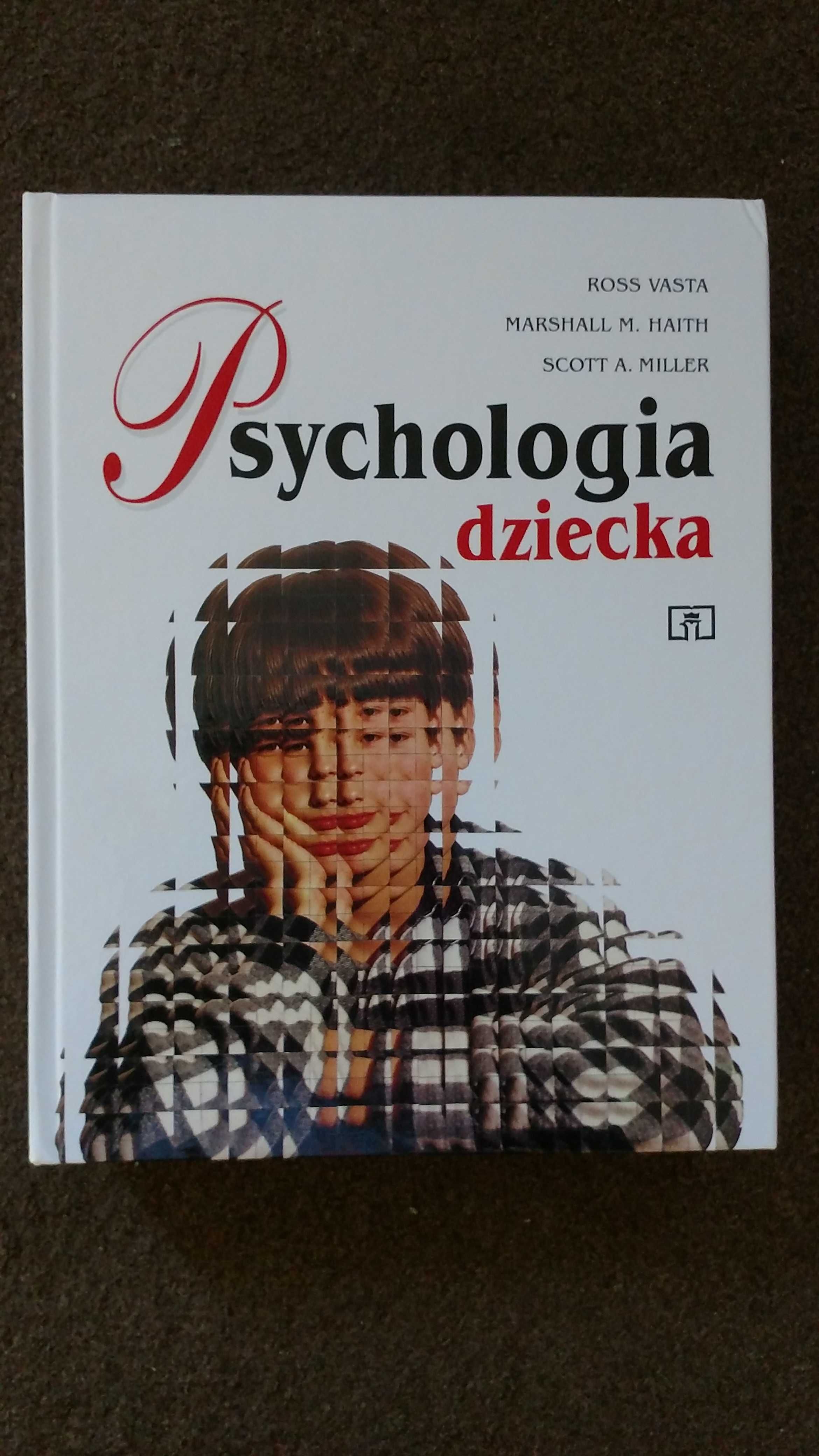 Psychologia dziecka Vasta, inne psychologia, psychoterapia,psychiatria