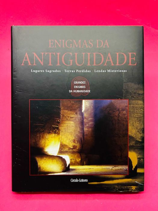 Enigmas da Antiguidade -  Grandes Enigmas da Humanidade