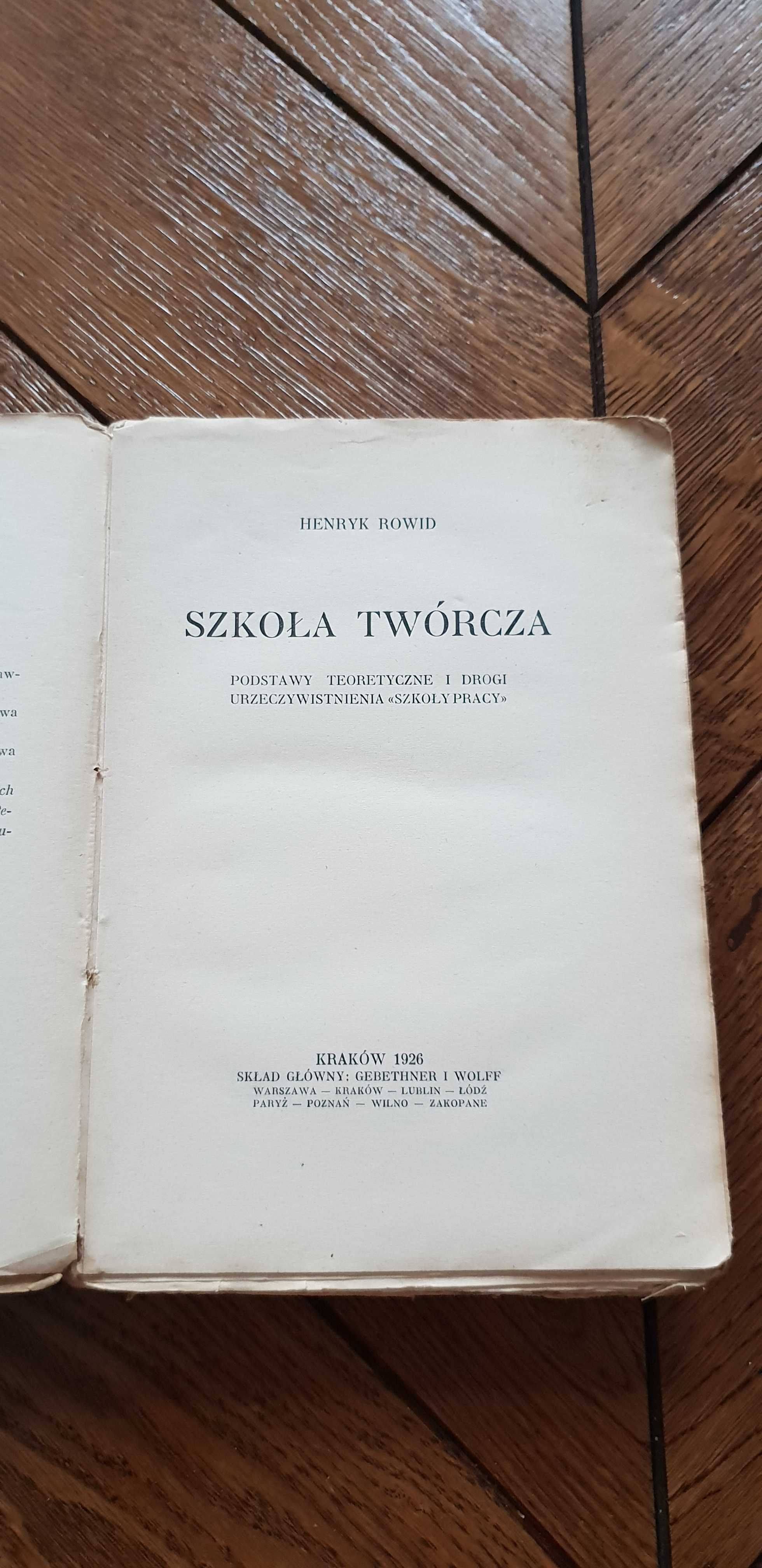 Książka rok 1926 "Szkoła Twórcza"  Henryk Rowid