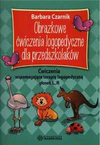 Obrazkowe ćwiczenia logopedyczne... L, R - Barbara Czarnik