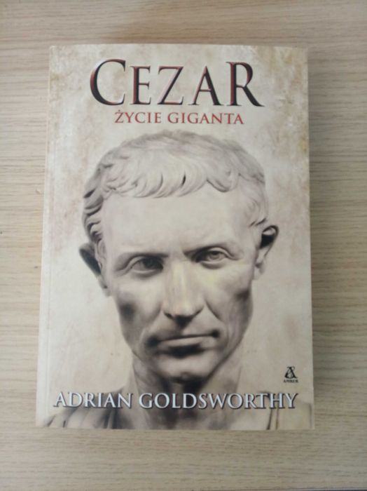 Cezar Życie giganta Adrian Keith Goldsworthy