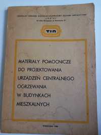 Materiały Pomocnicze do Projektowania Urządzeń Centralnego 1980rok