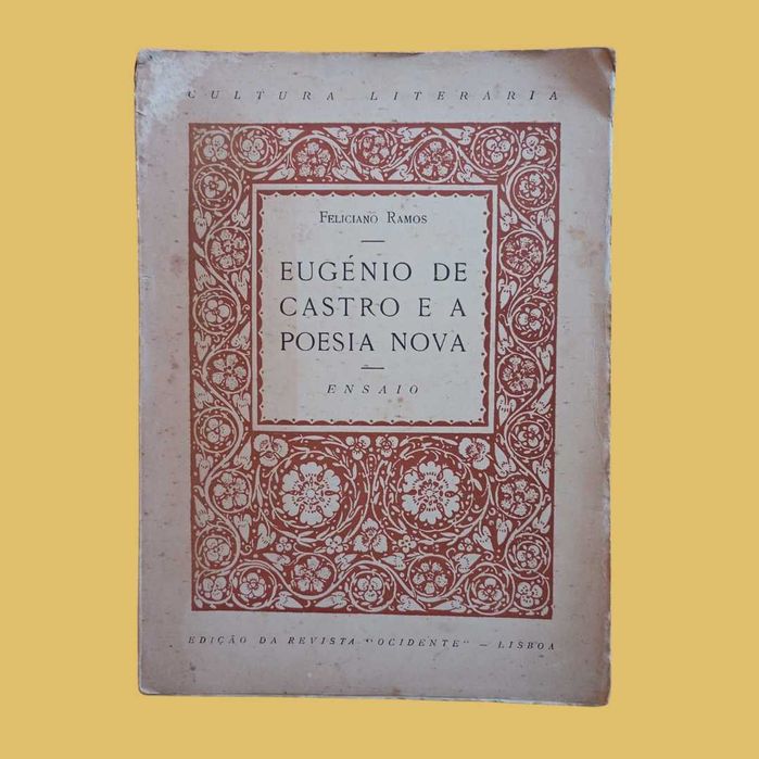 EUGÉNIO DE CASTRO E A POESIA NOVA - Feliciano Ramos