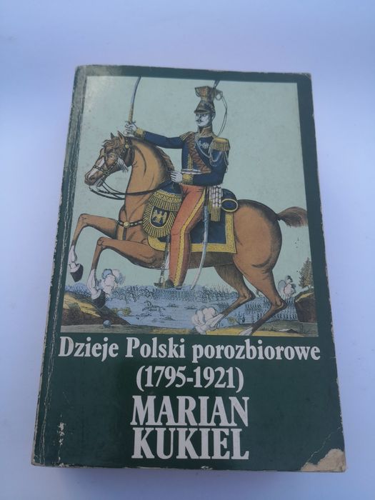 Dzieje Polski porozbiorowe.