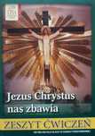 Religia SP 6 Zeszyt ćwiczeń. Jezus Chrystus nas zbawia WDS