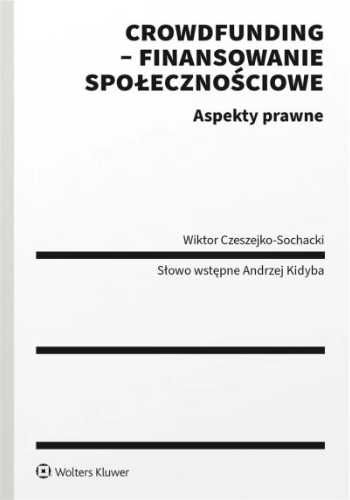 Crowdfunding - finansowanie społecznościowe - Wiktor Czeszejko-Sochac