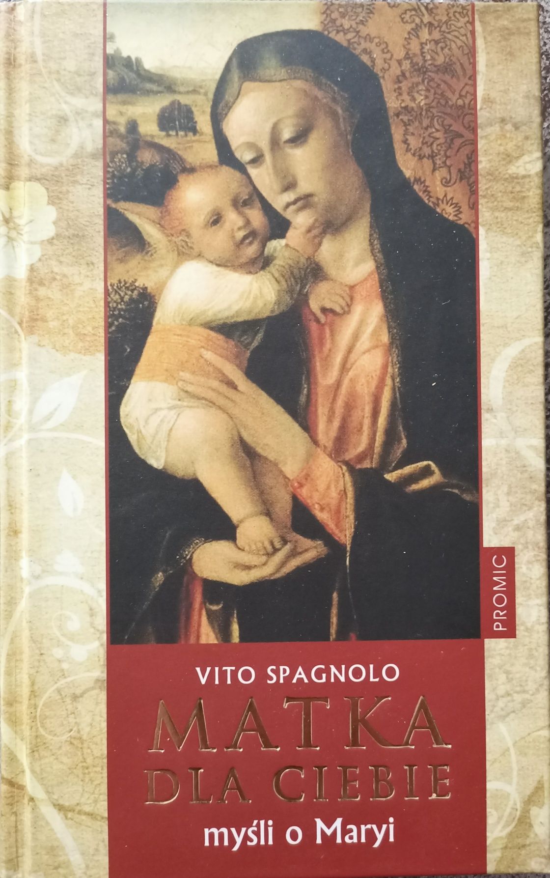 Matka dla ciebie myśli o Maryi Vito Spagnolo