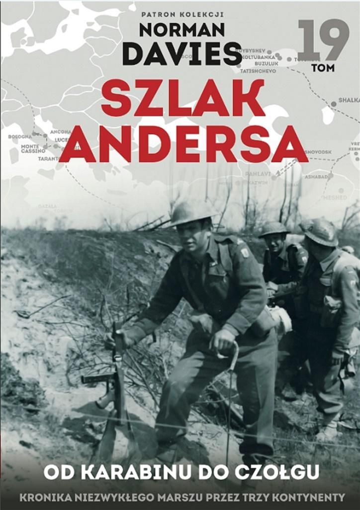 Szlak Andersa 19 Od Karabinu Do Czołgu Mackiewicz Michał Ax41167