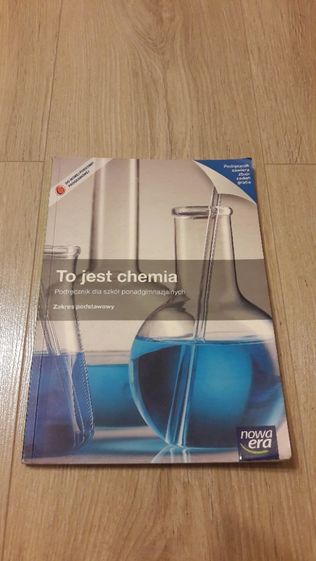 Podręcznik do chemii "To jest chemia" dla szkół ponadgimnazjalnych